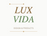 Lux Vida Design &amp; Products - Home